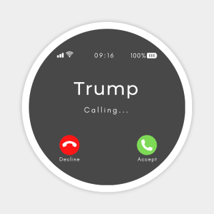 Trump is calling Magnet